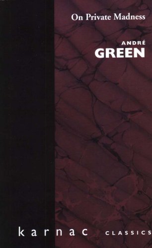 On Private Madness (Maresfield Library) by Andre Green (1-Jan-1996) Paperback