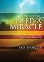 When You Need a Miracle: Stories to Give You Faith and Bring You Hope