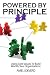 Powered by Principle: Using Core Values to Build World-Class Organizations