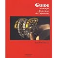 GUIDE TECHNIQUE ET HISTORIQUE DE L'ALPINISMES