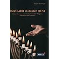 Mein Licht in deiner Hand: Betrachtungen eines Analytikers �ber Religion, Philosophie und Literatur