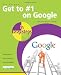 Get to #1 on Google in Easy Steps Get to #1 on Google in Easy Steps