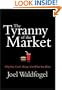 The Tyranny of the Market: Why You Can't Always Get What You Want