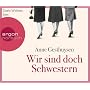 Wir sind doch Schwestern von Anne Gesthuysen