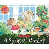 A Sprig of Parsley (God Is the Little Things)