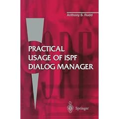 Practical Usage of ISPF Dialog Manager