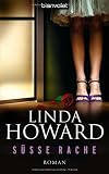 S&uuml;&szlig;e Rache: Roman - Linda Howard