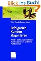 Erfolgreich Kunden akquirieren: Wie Sie als Finanzdienstleister Kunden gewinnen und mehr Profit erzielen