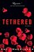 Tethered: A Novel
