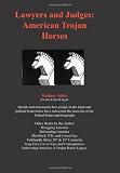 Lawyers and Judges: American Trojan Horses