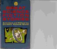 Great Science Fiction Stories ( Vital Factor - Pottage - Roads Must Roll - Stolen Bacillus - the Star - Nightfall - History Lesson - in Hiding - Martian Crown Jewels - Sands of Time - Into Space )