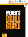 Weber's Grillbibel (GU Weber Grillen)