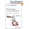 Premiers pas en psychoth�rapie