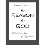 The Reason for God ~ Timothy Keller