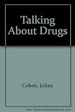 Talking about drugs