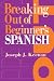 Breaking Out of Beginner's Spanish