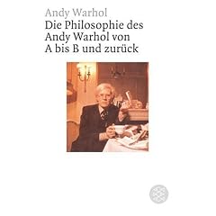 Die Philosophie des Andy Warhol von A bis B und zur�ck