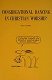 Congregational Dancing in Christian Worship