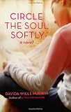 Circle the Soul Softly