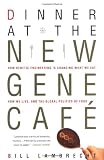 Dinner at the New Gene Cafe