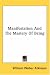 Book Manifestation And The Mastery Of Being
