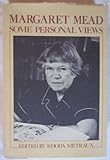 Margaret Mead, some personal views