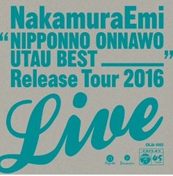 NIPPONNO ONNAWO UTAU BEST Release Tour 2016 LIVE！（青盤）