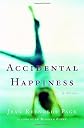 Accidental Happiness: A Novel