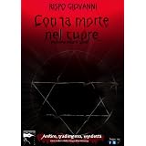 Con la morte nel cuore (Madame Belard Saga)di Rispo Giovanni