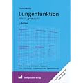 Lungenfunktion leicht gemacht: Nicht-invasive pulmologische Diagnostik (inkl. Schlafapnoe, Blutgasanalyse und Ergospirometrie)