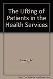 The Lifting of patients in the health services