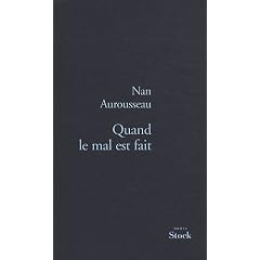 Quand le mal est fait