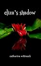 Eliza's Shadow