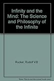 Infinity and the mind : the science and philosophy of the infinite