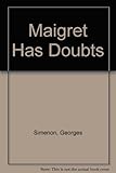 Maigret has doubts