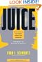 Juice: The Creative Fuel That Drives World-Class Inventors