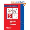 Brennen und L�schen: Verbrennungsvorgang - L�schverfahren - L�schmittel. inklusive der Anforderungen aus neuen Normen und Vorschriften