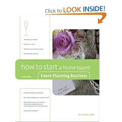 How to Start a Home-Based Event Planning Business, 2nd (Home-Based Business Series)