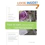 How to Start a Home-Based Event Planning Business, 2nd (Home-Based Business Series)