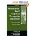 Mindfulness-Based Cognitive Therapy for Depression: A New Approach to Preventing Relapse