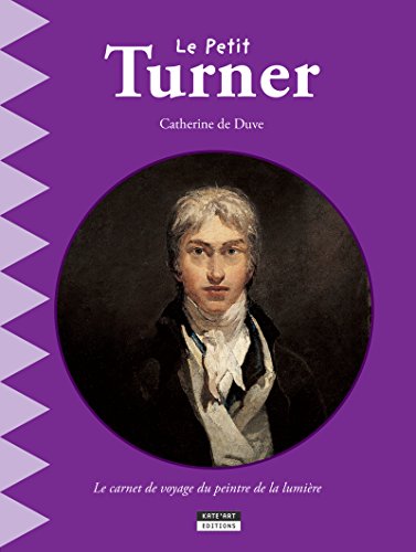 Le petit Turner: Un livre d'art amusant et ludique pour toute la famille ! (Happy museum ! t. 7) (French Edition)