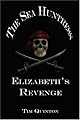 The Sea Huntress: Elizabeth's Revenge