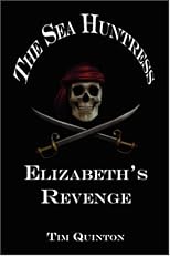 The Sea Huntress: Elizabeth's Revenge