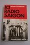 "Ici Radio-Saigon--," 1939-1945: Recit (French Edition)