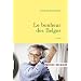 Le bonheur des Belges: roman
