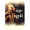 Le si�ge de Bogota : Suivi de Histoire tragique de l'homme qui tombait amoureux dans les a�roports