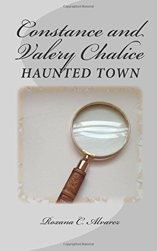 constance and valery chalice haunted town two twins on a quest to solve the mystery and discover the truth 