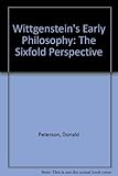 Wittgenstein's early philosophy : three sides of the mirror