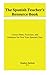 The Spanish Teacher's Resource Book: Lesson Plans, Exercises, and Solutions for First Year Spanish Class