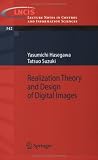 Realization Theory and Design of Digital Images (Lecture Notes in Control and Information Sciences)